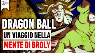 Dragon Ball  - Nella mente di Broly