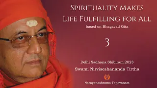 179 - Spirituality Makes Life Fulfilling for All Part 3 | Swami Nirviseshananda Tirtha