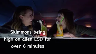 Daisy & Jemma being high on alien LSD for over 6 minutes