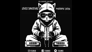 DJ Wass - Levels Dancehall Mixtape 2024