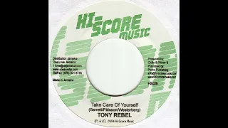 tony rebel   take care of yourself