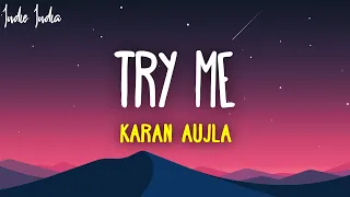 Karan Aujla, Ikky - Try Me (Lyrics)