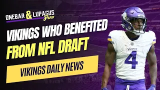 Vikings Who BENEFITED From The NFL Draft