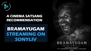 BRAMAYUGAM | FILM RECOMMENDATION | MALAYALAM | MAMMOOTTY | RAHUL SADASIVAN | CINEMA SATSANG |