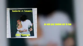 LOUISETTE & AMAURY - Allô Maman (Paroles)