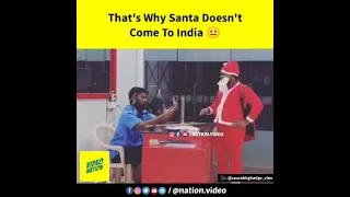 that's why Santa doesn't come to India meme🤪🤪🤪