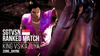 [ SGTVSN ] King vs Kazuya [ Zoro_Rayne ] - Ranked Match -  TEKKEN™7