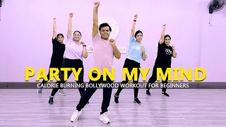 Party On My Mind - Dance Fitness | Calorie Burning Bollywood Workout for Beginners | Easy Steps-2023