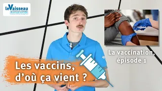 LES VACCINS : d'où ça vient ? - La vaccination, #1 | Le Vaisseau – Strasbourg