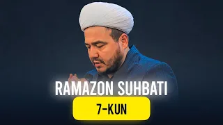 Ramazon suhbati 7-kun