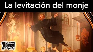 La levitación del monje | Relatos del lado oscuro