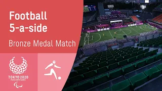 Football 5-a-side Bronze Medal Match | Day 11 | Tokyo 2020 Paralympic Games