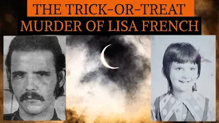 TRICK OR TREAT KILLER - The Scareful Story of the Murder of Lisa Ann Frank