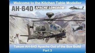 Takom 1/35 AH 64D Apache Build Project - Out Of the Box Build Part 3