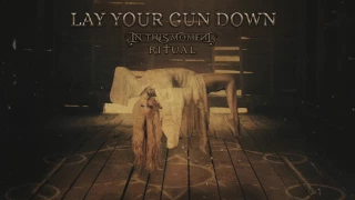 In This Moment - "Lay Your Gun Down" [Official Audio]