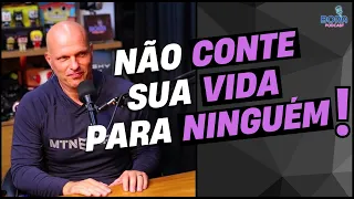 QUER TER SUCESSO? NÃO CONTE SUA VIDA PARA NINGUÉM! | ED SIATTI - Cortes do Bora Podcast