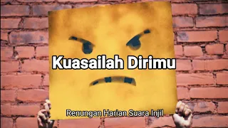 Kuasailah Dirimu - Renungan Harian