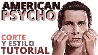 CHRISTIAN BALE,  American Psycho (TUTORIAL CORTE de PELO 80s) PATRICK BATERMAN