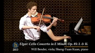 Elgar: Cello Concerto in E minor, Op. 85: I. & II. | Will Bender, viola; Sheng-Yuan Kuan, piano