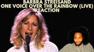 Barbra Streisand One Voice/Over The Rainbow live reaction