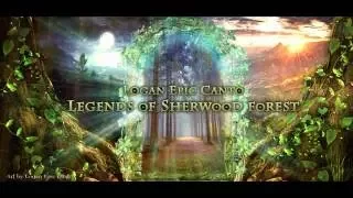 Celtic Music 2016-The Legend of Sherwood Forest-Logan Epic Canto