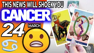 Cancer ♋ ⚠️THIS NEWS WILL SHOCK YOU⚠️ horoscope for today MARCH 24 2023 ♋cancer tarot march 24 2023