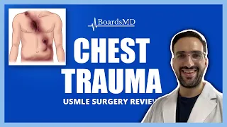 Chest Trauma | USMLE Surgery | @BoardsMD