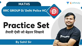 RRC GROUP D/ Delhi Police HC | Maths by Sahil Khandelwal | Best Ever Practice Questions