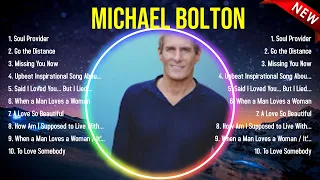 Top 10 songs Michael Bolton 2024 ~ Best Michael Bolton playlist 2024
