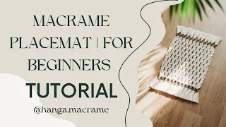 Macrame Placemat - TUTORIAL for Beginners 4K