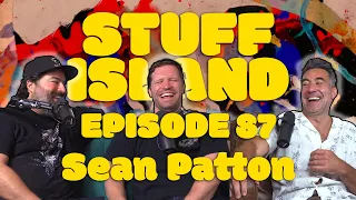 Stuff Island #87 - We Got a Tomato Guy w/ Sean Patton