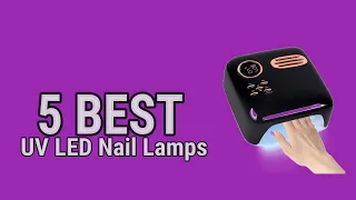5 Best UV LED Nail Lamps in 2023