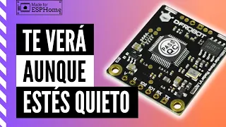 Un SENSOR DE PRESENCIA que te detecte QUIETO?