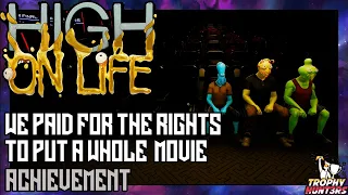 High on Life - We Paid For the Rights to Put a Whole Movie Achievement