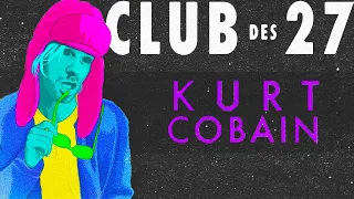 Le Club des 27 - KUR(D)T COBAIN EP#5 - DOCUMENTAIRE