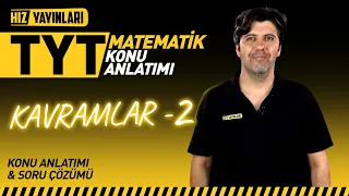 TYT Matematik - Temel Kavramlar 2. Bölüm - Örnek Soru Çözümleriyle Konu Anlatımı #tyt #tytmatematik