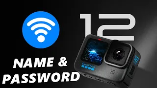 GoPro HERO 12: How To Find Wi-Fi Network Name and Password