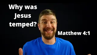 Why was Jesus tempted? This might surprise you. From Matthew 4:1