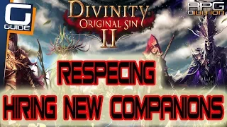 DIVINITY ORIGINAL SIN 2 - How to Respec & Hire New Party Members