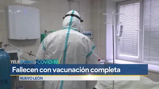 Pese a estar vacunadas, han fallecido 5 personas por Covid-19 en NL