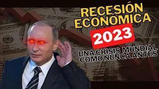 LA CRISIS MUNDIAL 2023, una de las MAYORES etapas de RECESIÓN!!