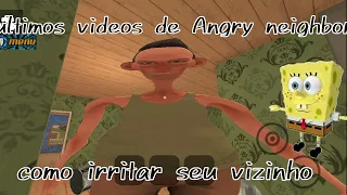 (um dos últimos vídeos de angry neighbor) como irritar seu vizinho, parte final?