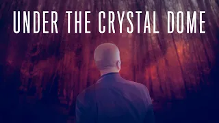 Under the Crystal Dome | Official Trailer | BayView Entertainment