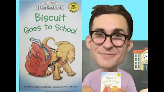 BOOK : BISCUIT GOES TO SCHOOL - READ with TEACHER TREY