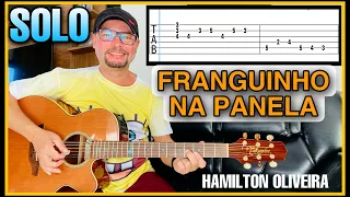 Aprenda no Violão esse Solo Fantástico👉🏻 FRANGUINHO NA PANELA (Tião Carreiro & Pardinho)