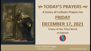 Rosary-Prayers-Gospel 🙏Today's Catholic Prayers - Friday, December 17, 2021
