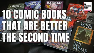 10 Comics That Are Better The Second Time