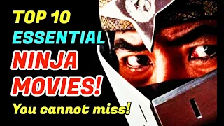 10 Essential Ninja Movies That You Must Watch Before You Die!