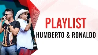 Playlist - Humberto e Ronaldo - Villa Mix São Paulo 2016 ( Ao Vivo )