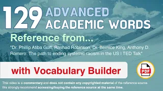 129 Advanced Academic Words Ref from "The path to ending systemic racism in the US | TED Talk"